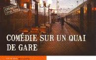 Comédie sur un quai de gare